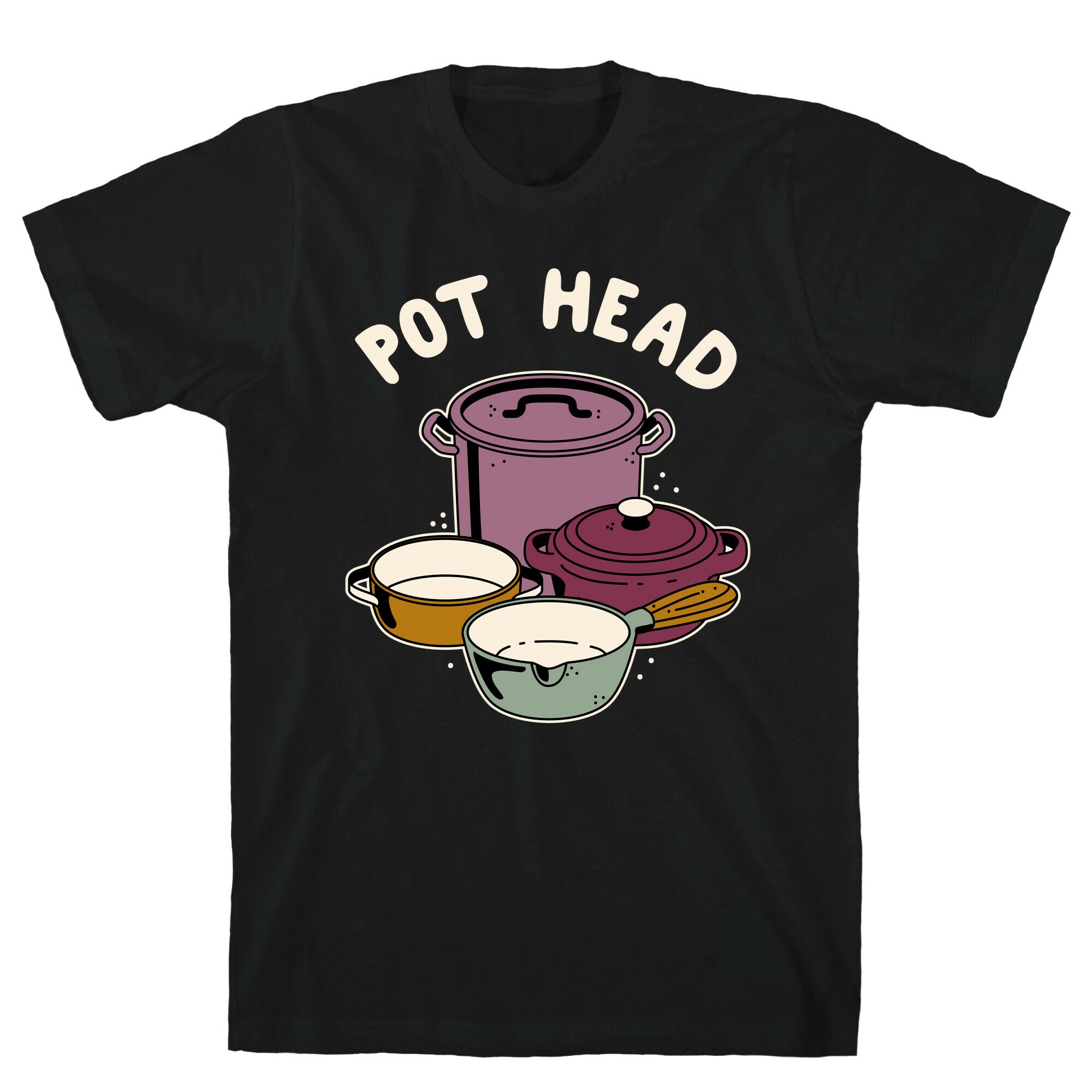 Pot Head Cooking Pots T-Shirt